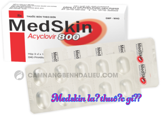 Thông tin khi dùng thuốc Medskin
